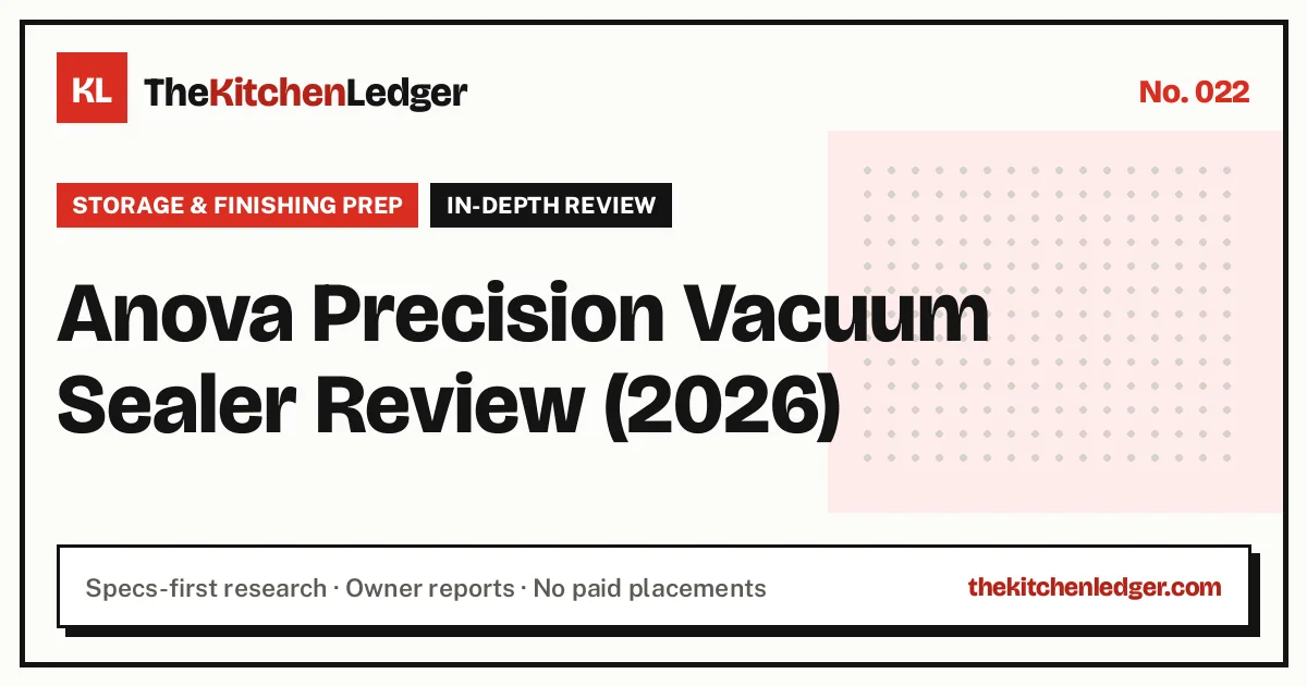 Anova Precision Vacuum Sealer Review (2026)