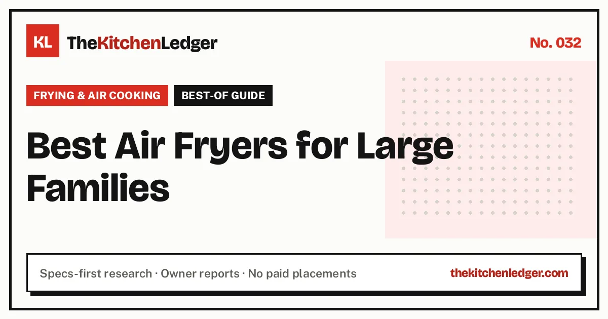 Best Air Fryers for Large Families