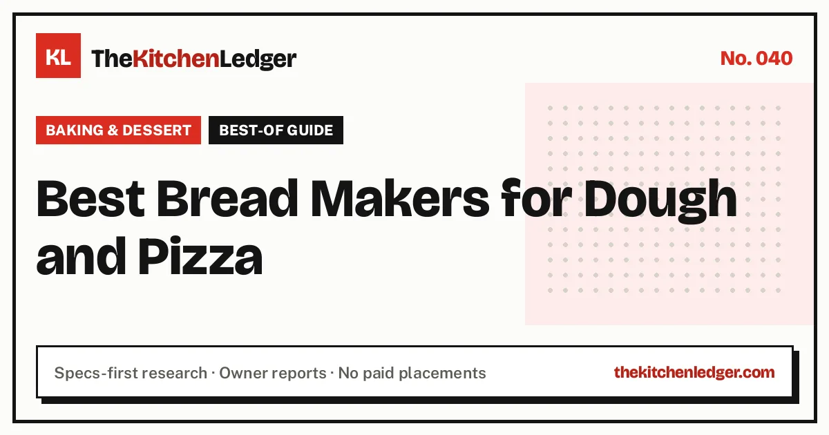 Best Bread Makers for Dough and Pizza