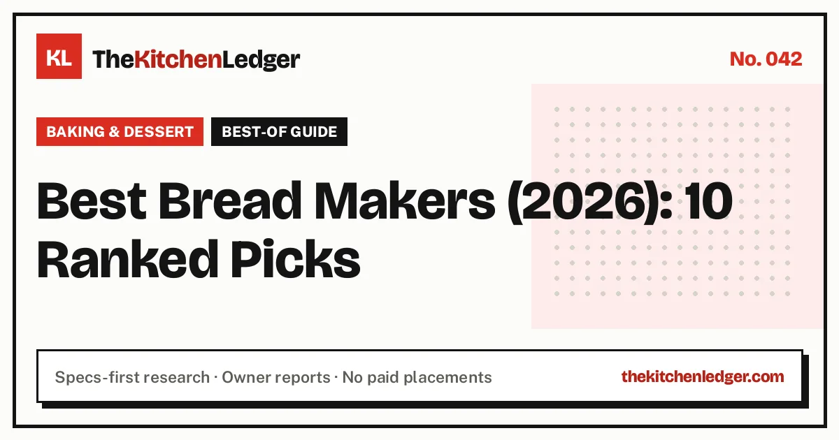 Best Bread Makers (2026): 10 Ranked Picks