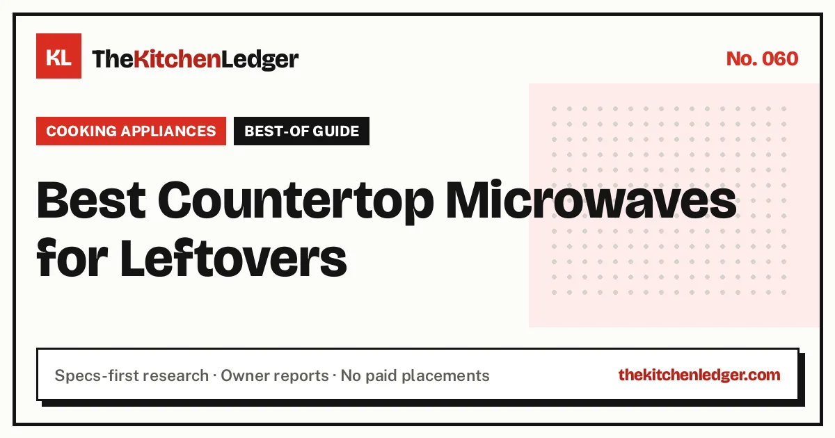 Best Countertop Microwaves for Leftovers