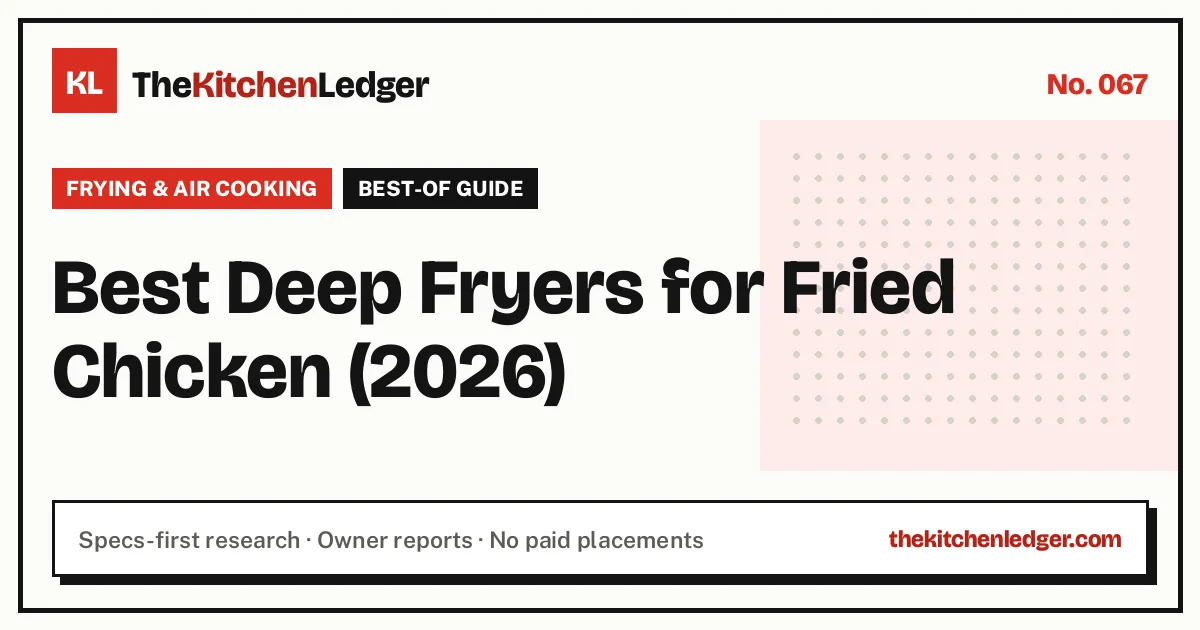 Best Deep Fryers for Fried Chicken (2026)