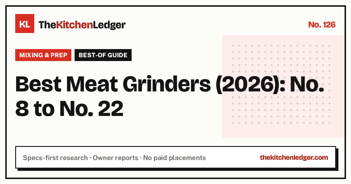 Best Meat Grinders (2026): No. 8 to No. 22