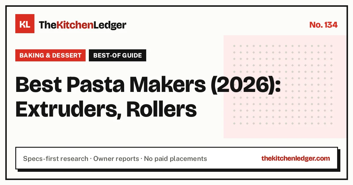 Best Pasta Makers (2026): Extruders, Rollers