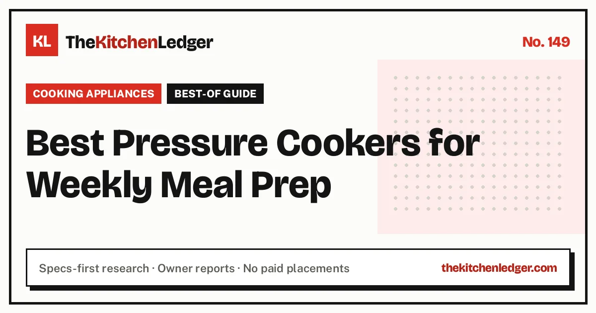 Best Pressure Cookers for Weekly Meal Prep