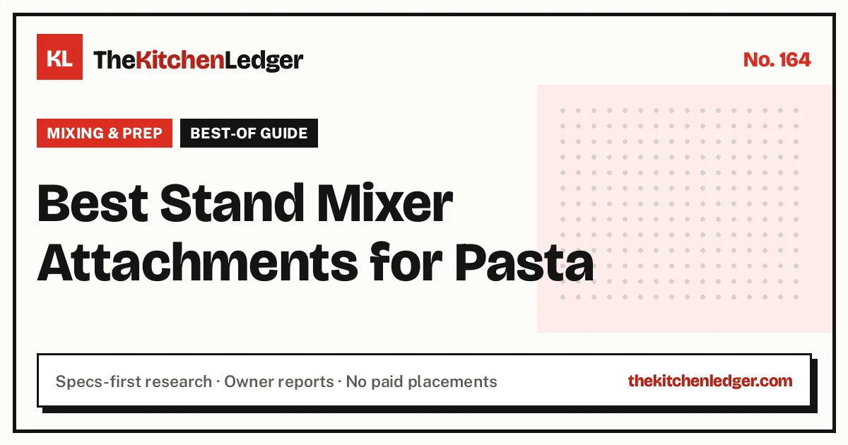 Best Stand Mixer Attachments for Pasta