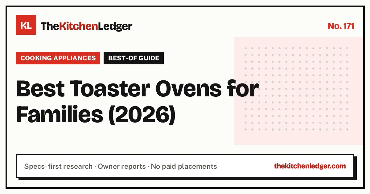 Best Toaster Ovens for Families (2026)