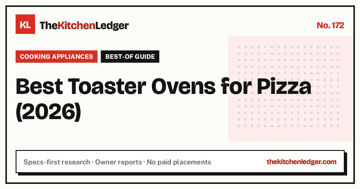 Best Toaster Ovens for Pizza (2026)