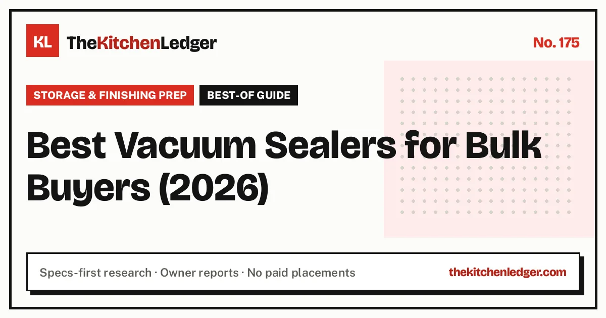 Best Vacuum Sealers for Bulk Buyers (2026)