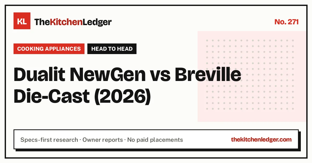 Dualit NewGen vs Breville Die-Cast (2026)