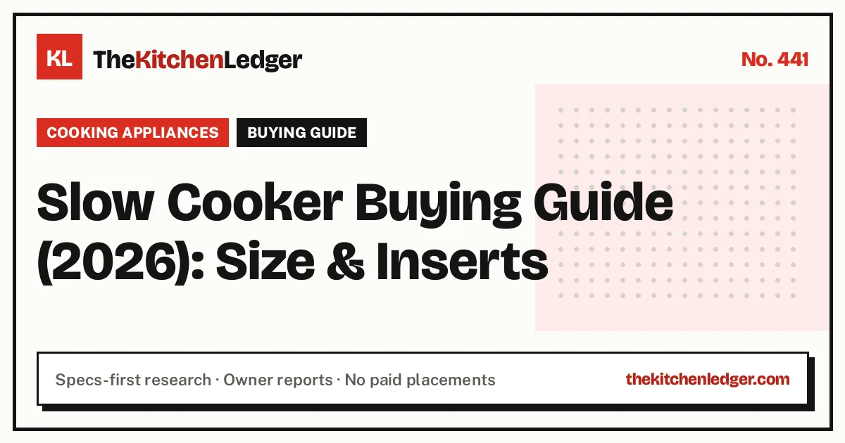 Slow Cooker Buying Guide (2026): Size & Inserts