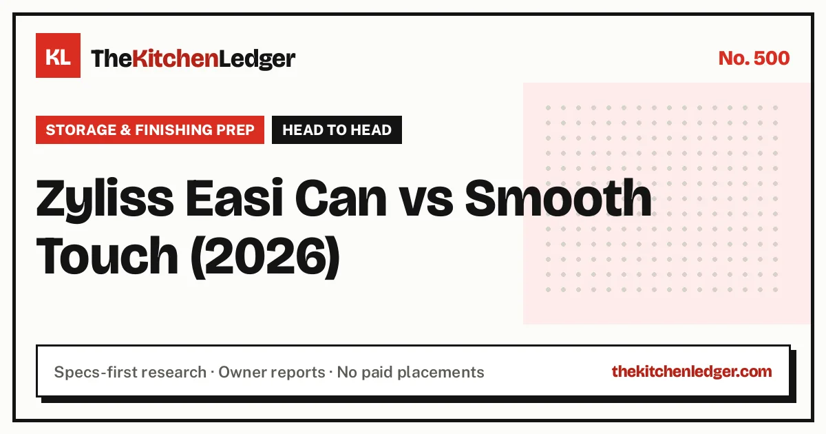 Zyliss Easi Can vs Smooth Touch (2026)